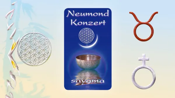 NeuMond~Konzert im Zeichen Stier - Planet Erde