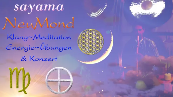 Sayama NeuMond~Konzert - Sternzeichen Jungfau ~ Mutter Erde