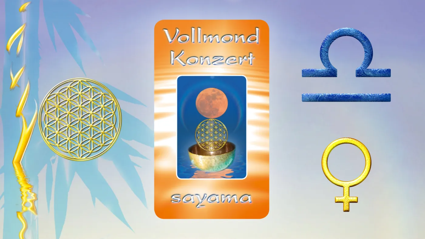 VollMond~Konzert im Sternzeichen Waage - Planet Venus
