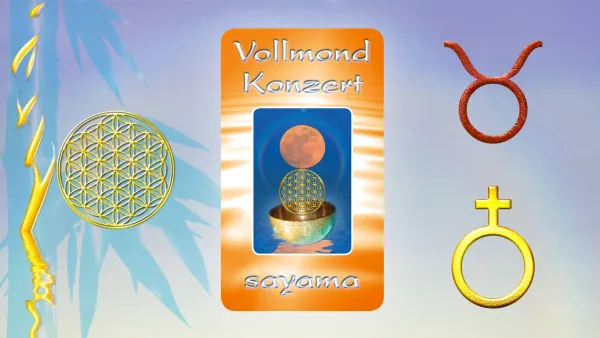 VollMond~Konzert im Zeichen Stier - Erde