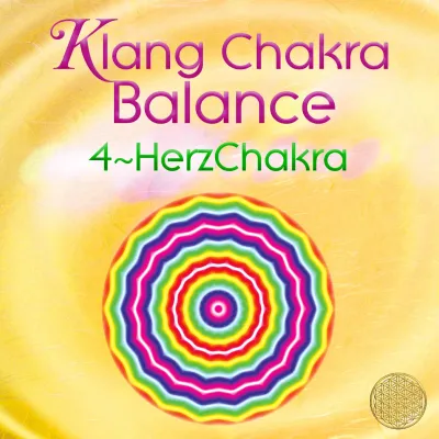 Klang Chakra Balance 4 ~ Herzchakra