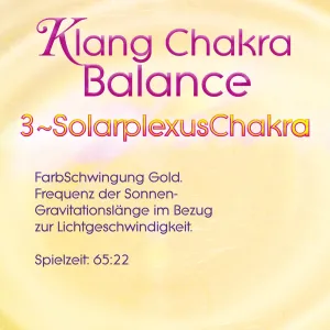 Klang Chakra Balance 3 ~ Solarplexuschakra