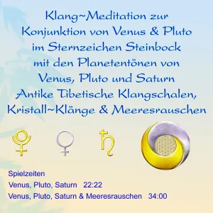 Klang~Meditation Venus Pluto Konjunktion