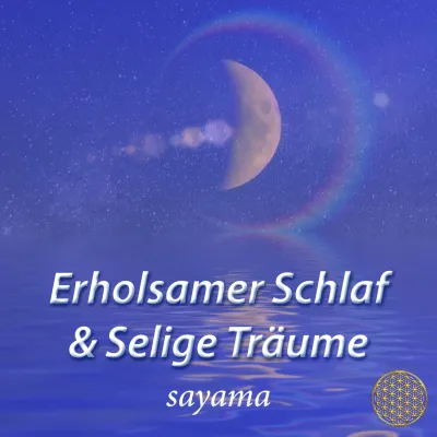 Erholsamer Schlaf & Selige Träume